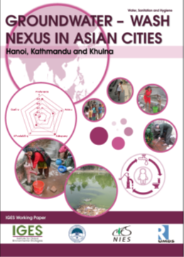 Groundwater WASH nexus in Asian cities: Hanoi, Kathmandu, Khulna